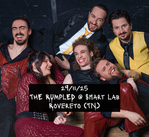 BIGLIETTO - THE RUMPLED @ Smart Lab - Rovereto (TN) - 29/11/25